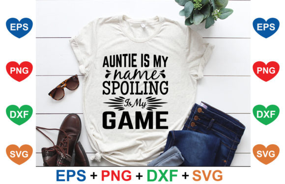 Auntie is My Name, Spoiling is My Game