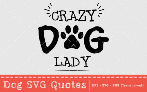 Crazy Dog Lady - SVG Quote