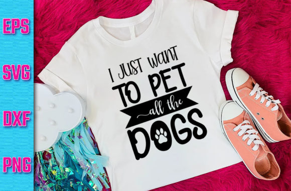 Dog SVG Design I Just Want to Pet All