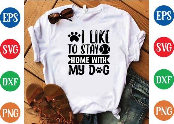 I Like to Stay Home My Dog