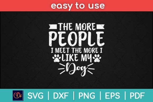 The More People I Meet the More I Like